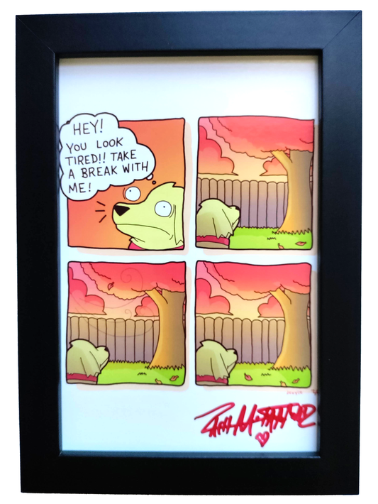 "Take a Break" 4x6 Signed Framed Print