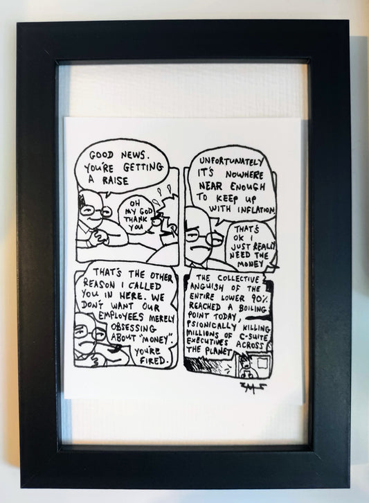 “A Raise” Unleaded Original Comic 4” x 6”