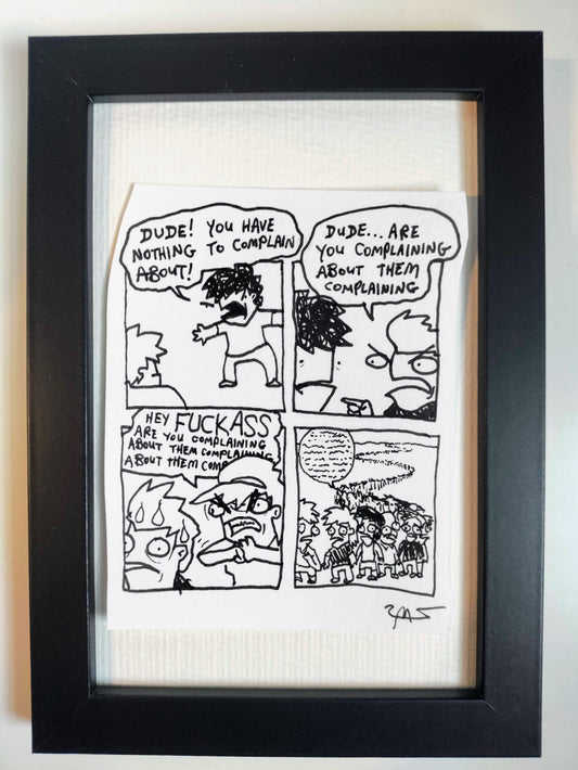“Complainer” Unleaded Original Comic 4” x 6”