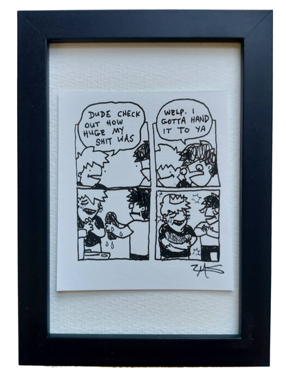 “Gotta Hand It To You” Non-Shitty Original Comic 4” x 6”