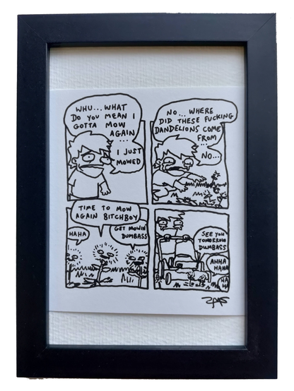 "Gotta Mow Again" Shitty Original Comic 4" x 6"