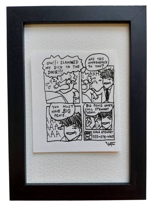 “Has This Happened To You” Non-Shitty Original Comic 4” x 6”