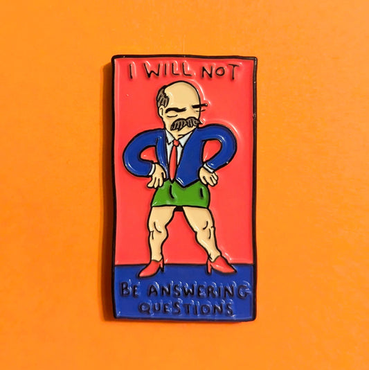 I Will Not Be Answering Questions