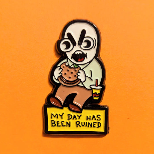 My Day Has Been Ruined