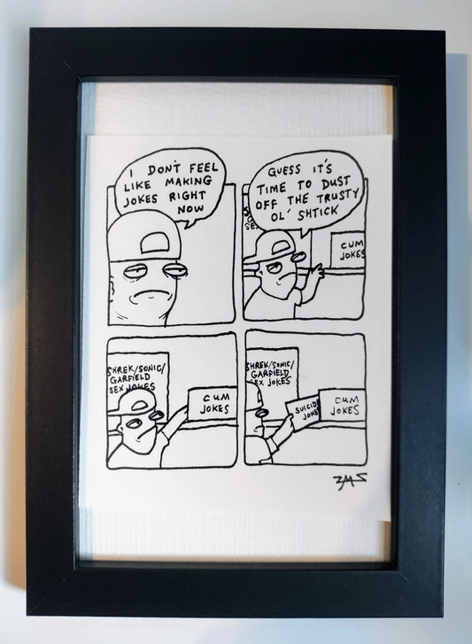 “No More Jokes” Unleaded Original Comic 4” x 6”