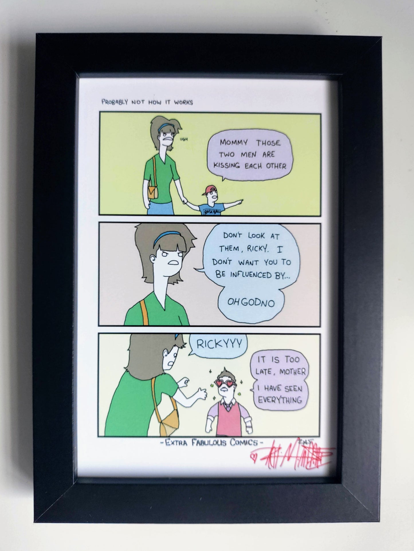 "Probably Not How It Works" Signed Framed Print