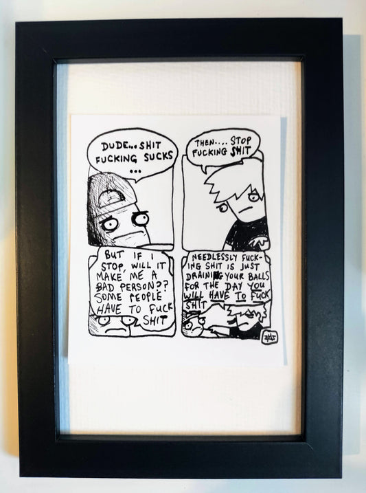 "Shit Sucks” Unleaded Original Comic 4” x 6 "