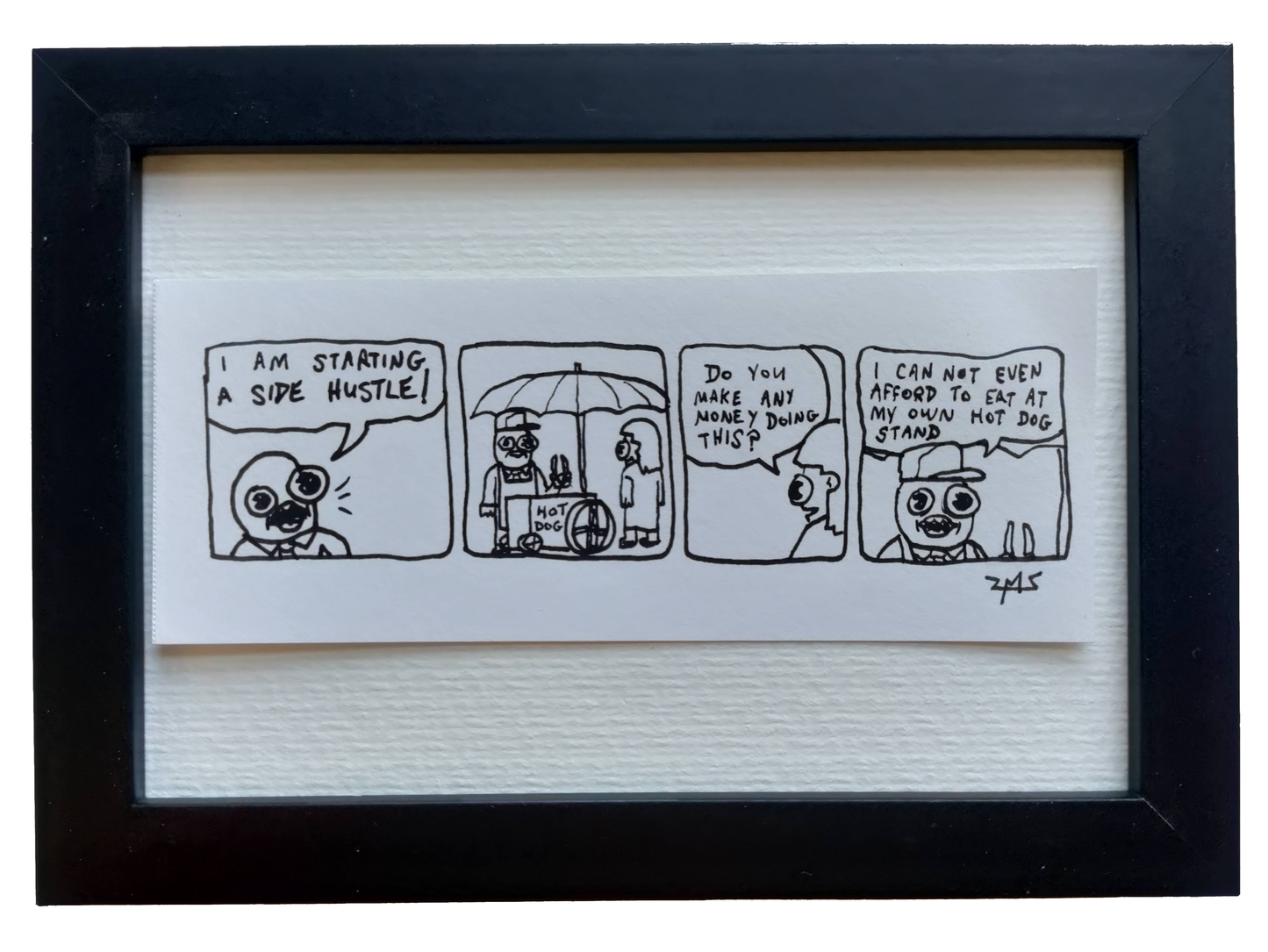“Side Hustle” Non-Shitty Original Comic 4” x 6”