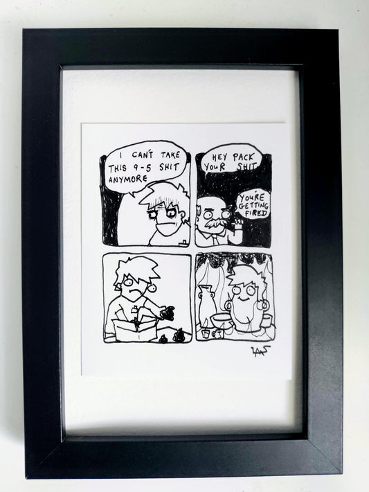 “You're Fired” Unleaded Original Comic 4” x 6”